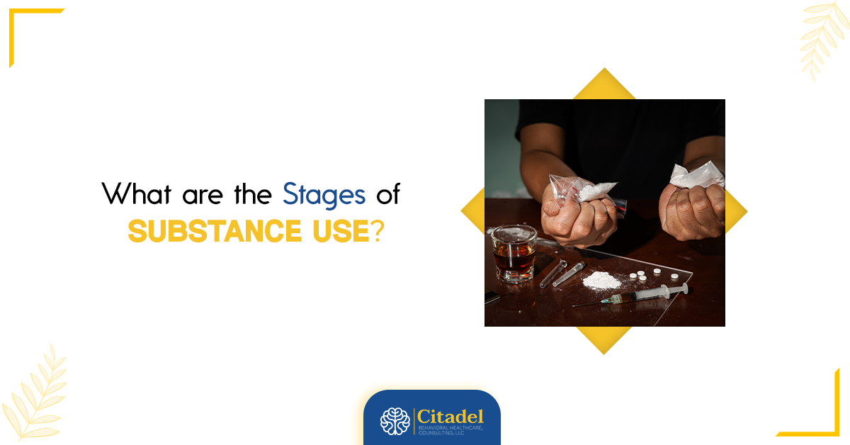 Stages of Substance Use